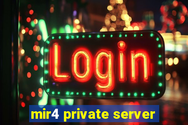 mir4 private server